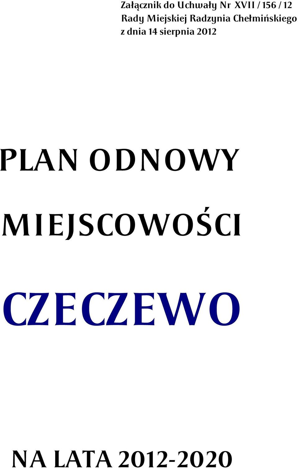 Chełmińskiego z dnia 14 sierpnia 2012