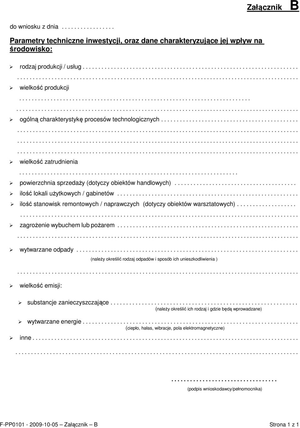 .... ilość lokali uŝytkowych / gabinetów........... ilość stanowisk remontowych / naprawczych (dotyczy obiektów warsztatowych)............................ zagroŝenie wybuchem lub poŝarem.