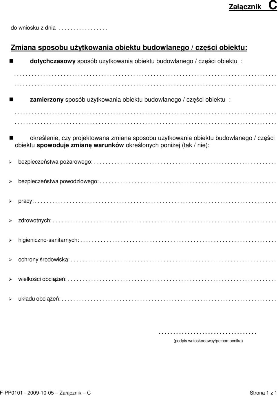 / nie): bezpieczeństwa poŝarowego:................ bezpieczeństwa powodziowego:.............. pracy:... zdrowotnych:............................... higieniczno-sanitarnych:.