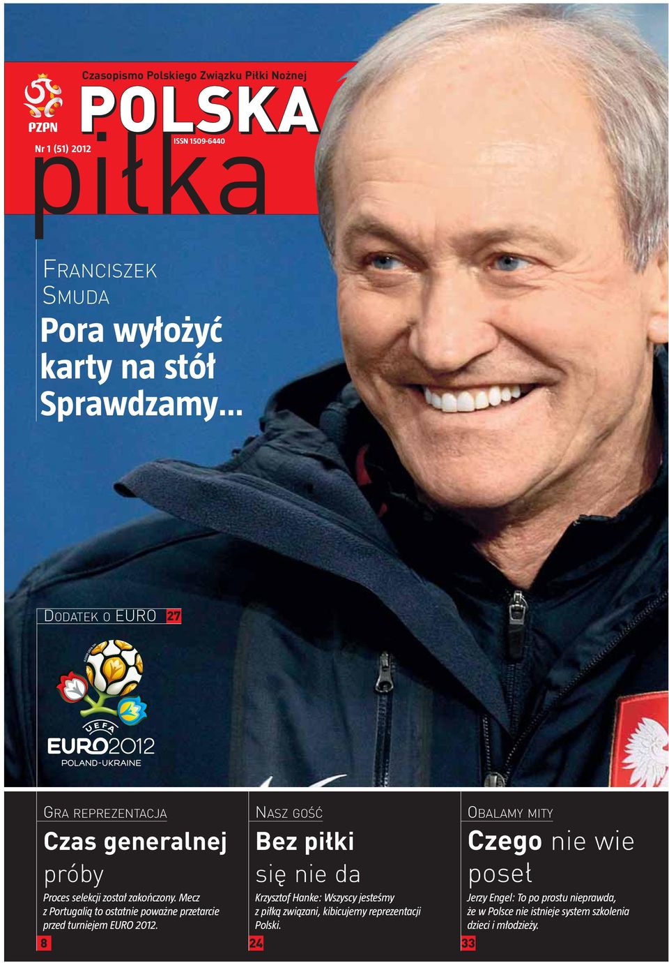 Mecz z Portugalią to ostatnie poważne przetarcie przed turniejem EURO 2012.