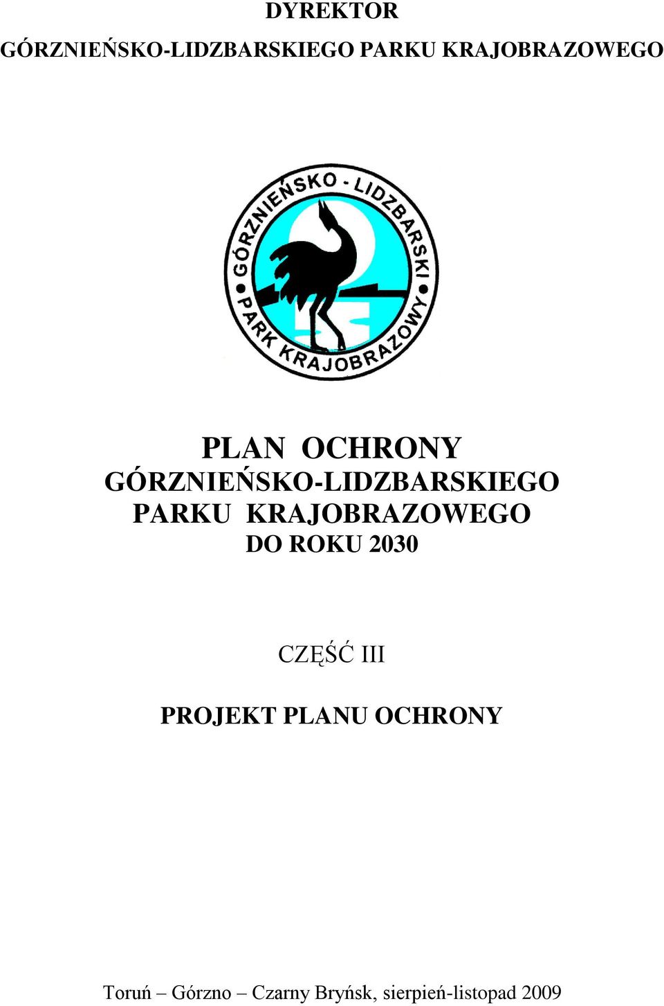 GÓRZNIEŃSKO-LIDZBARSKIEGO PARKU KRAJOBRAZOWEGO DO