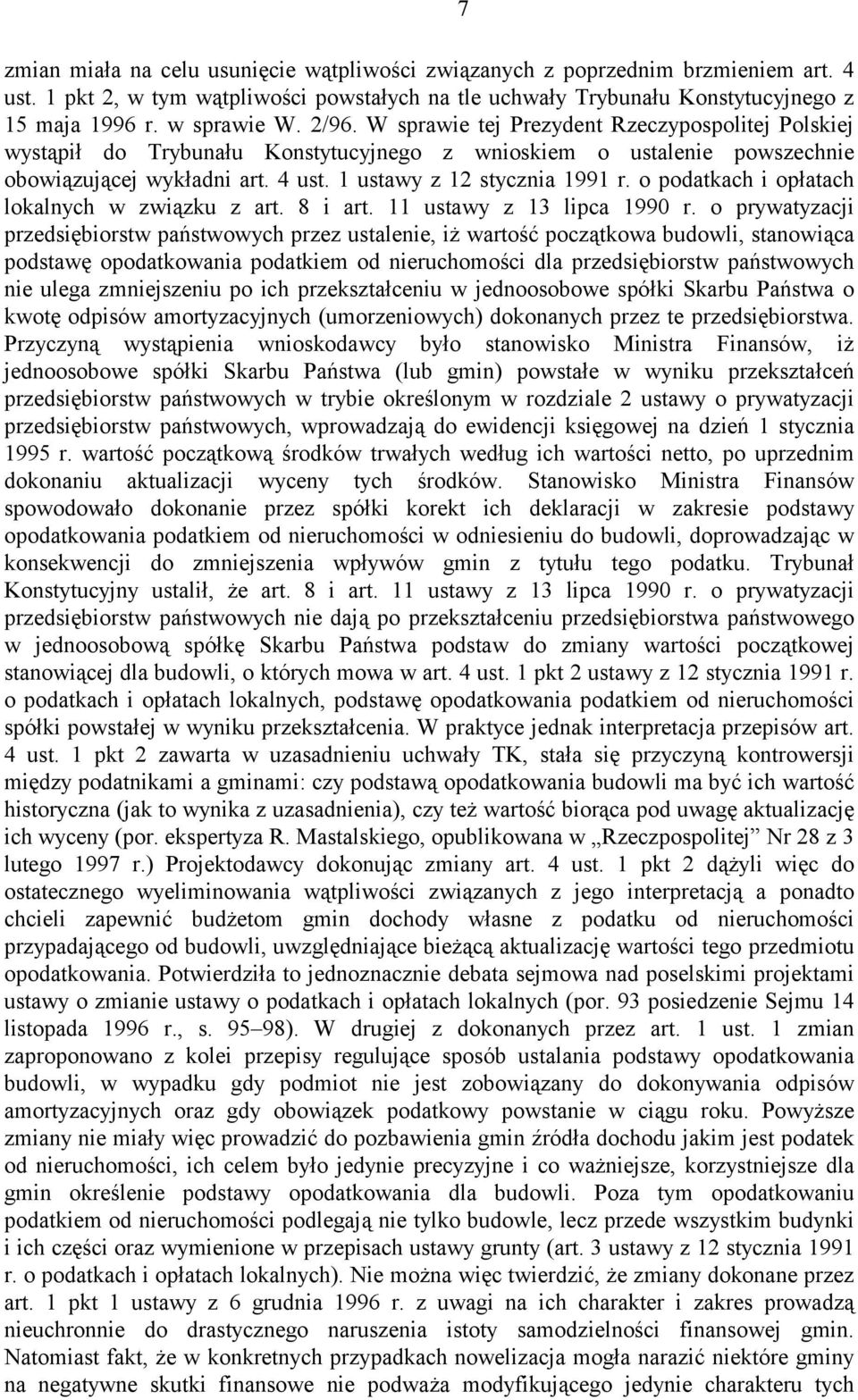 o podatkach i opłatach lokalnych w związku z art. 8 i art. 11 ustawy z 13 lipca 1990 r.