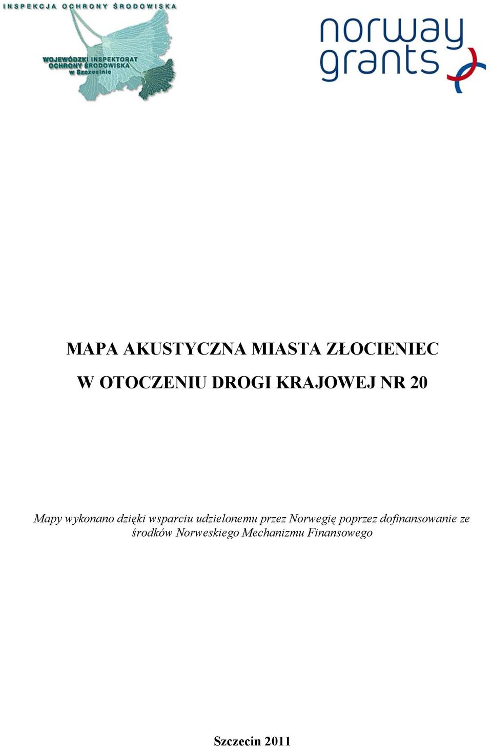 udzielonemu przez Norwegię poprzez dofinansowanie