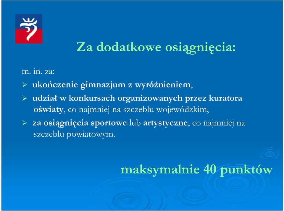 udział w konkursach organizowanych przez kuratora oświaty, co