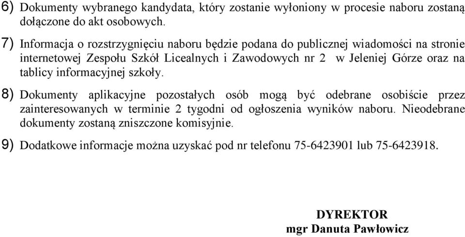 Jeleniej Górze oraz na tablicy informacyjnej szkoły.