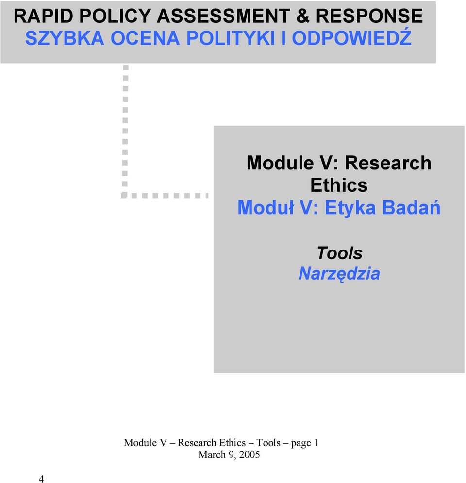 Research Ethics Moduł V: Etyka Badań Tools