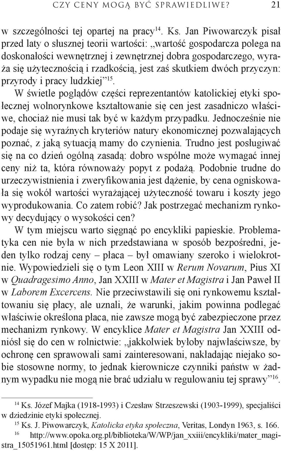 skutkiem dwóch przyczyn: przyrody i pracy ludzkiej 15.