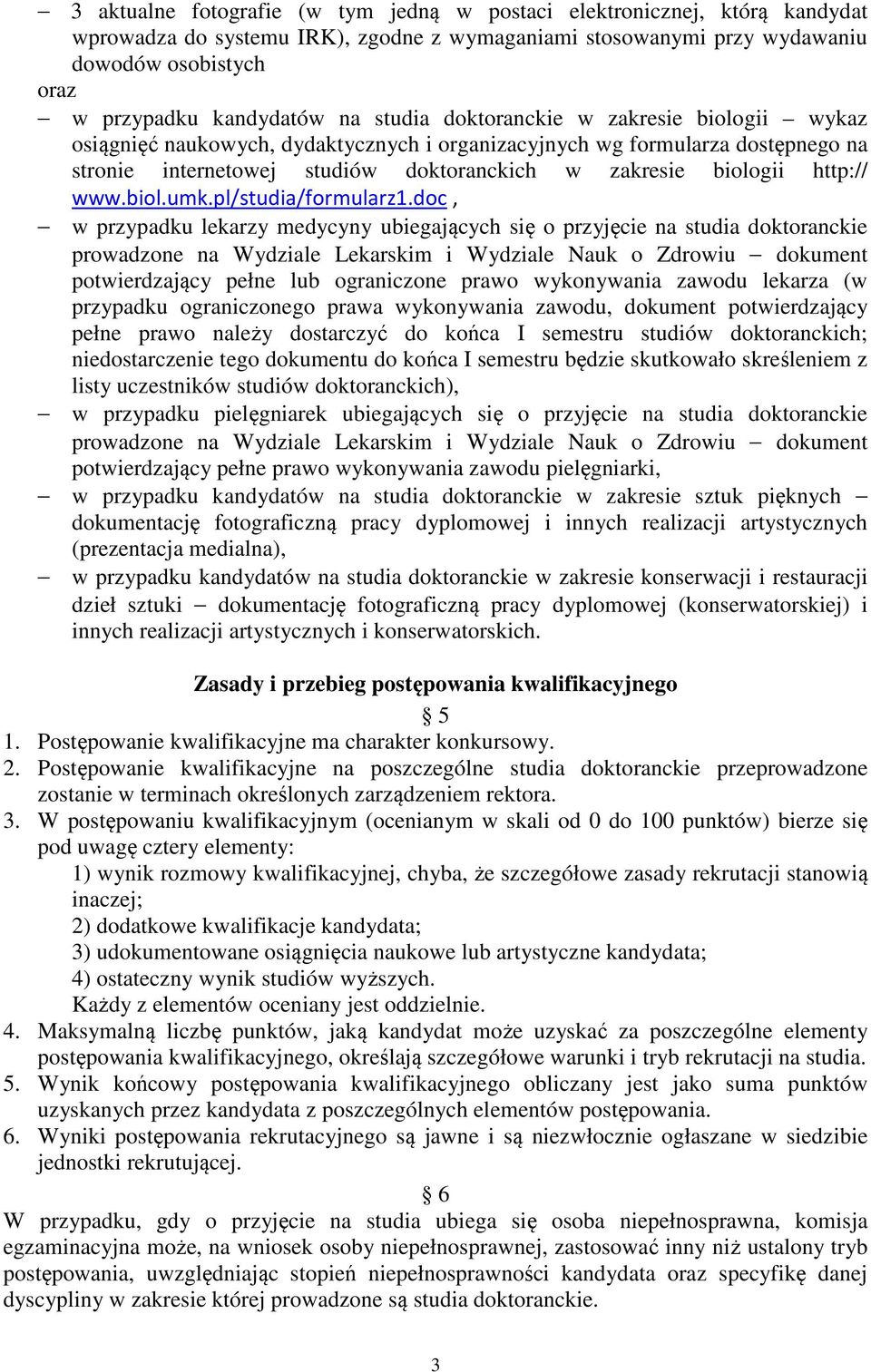 http:// www.biol.umk.pl/studia/formularz1.