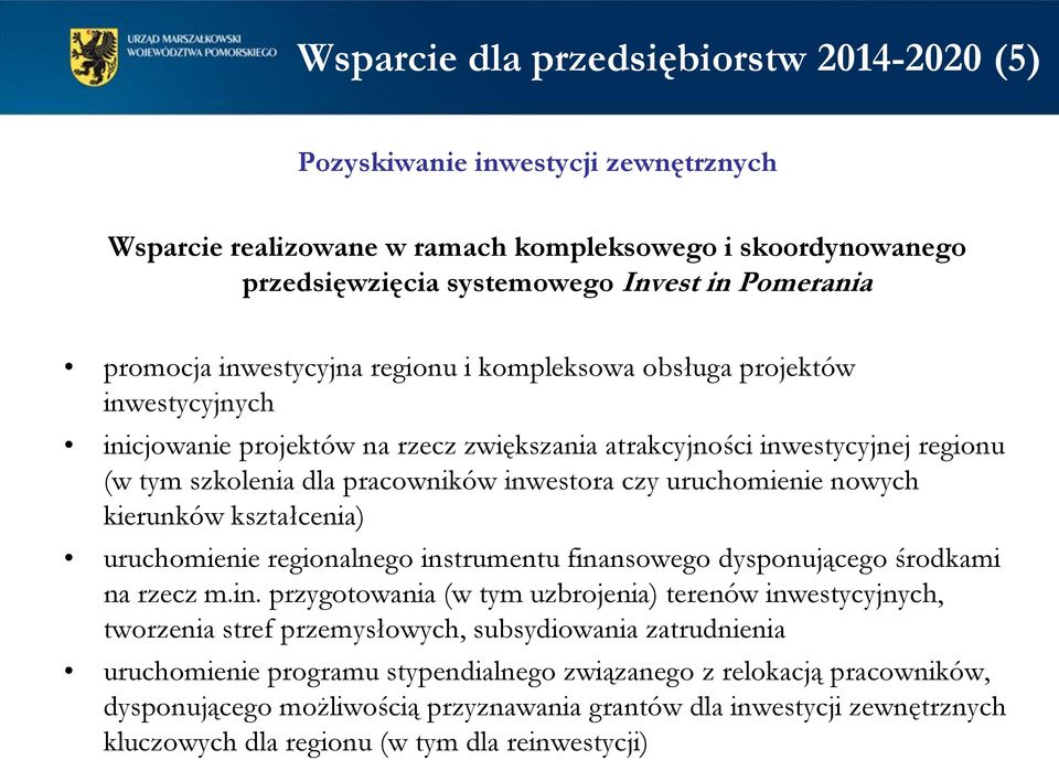 uruchomienie nowych kierunków kształcenia) uruchomienie regionalnego ins