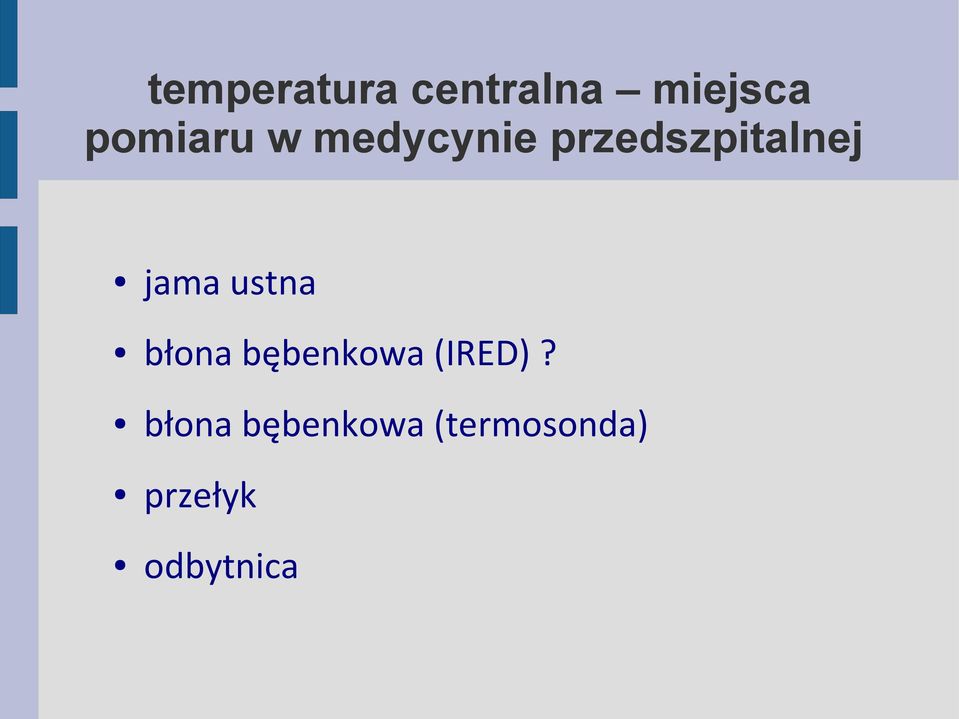 jama ustna błona bębenkowa (IRED)?