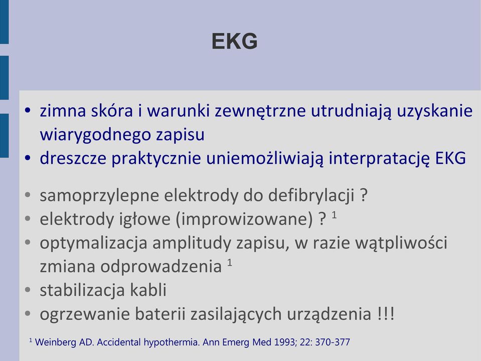 elektrody igłowe (improwizowane)?