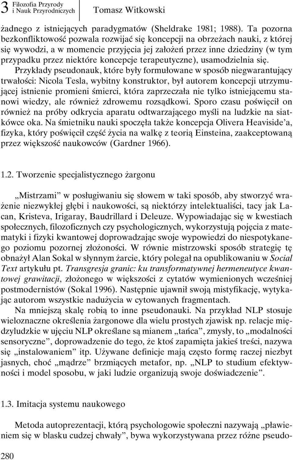 re koncepcje terapeutyczne), usamodzielnia sieî.
