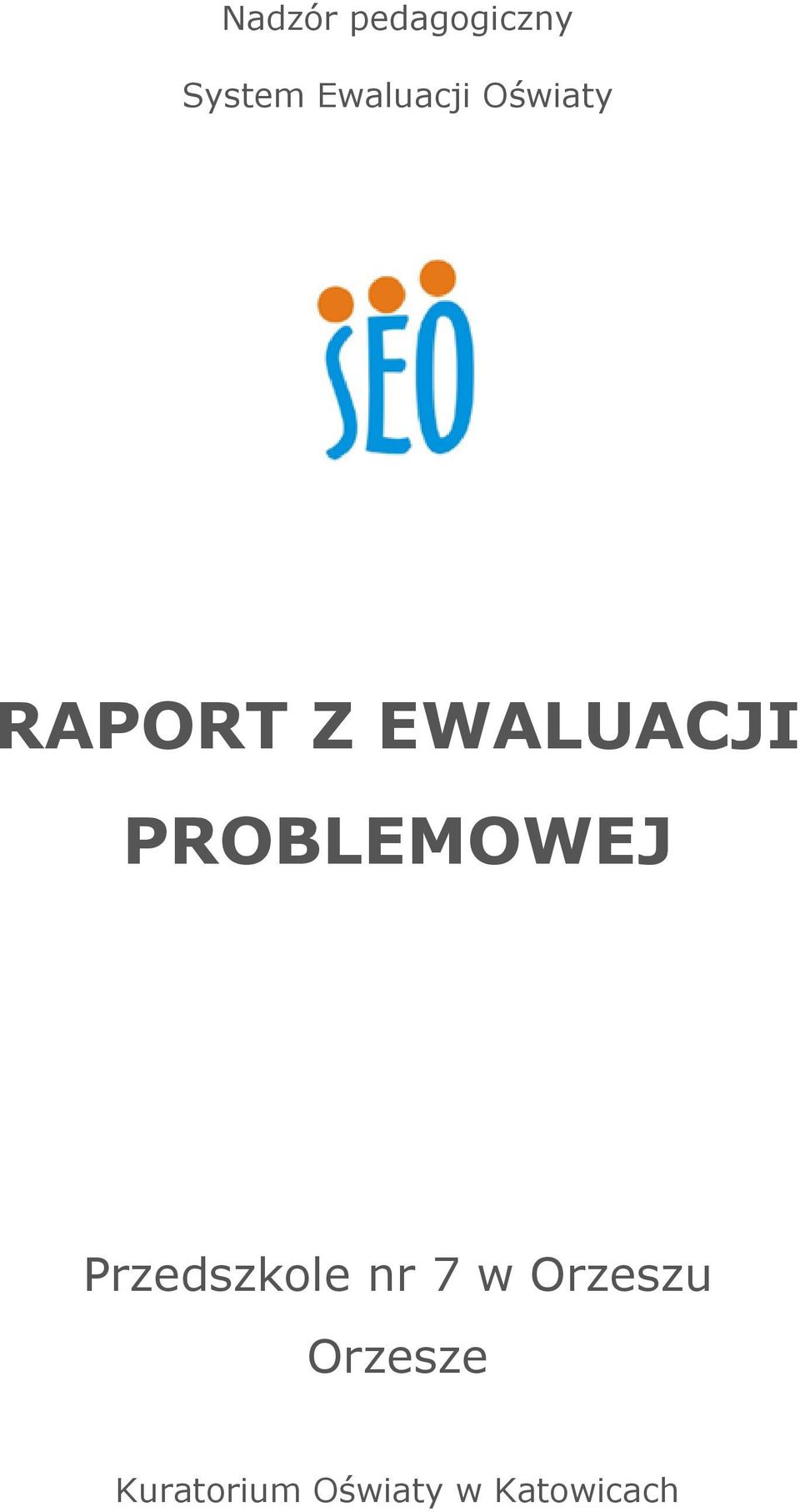 EWALUACJI PROBLEMOWEJ Przedszkole