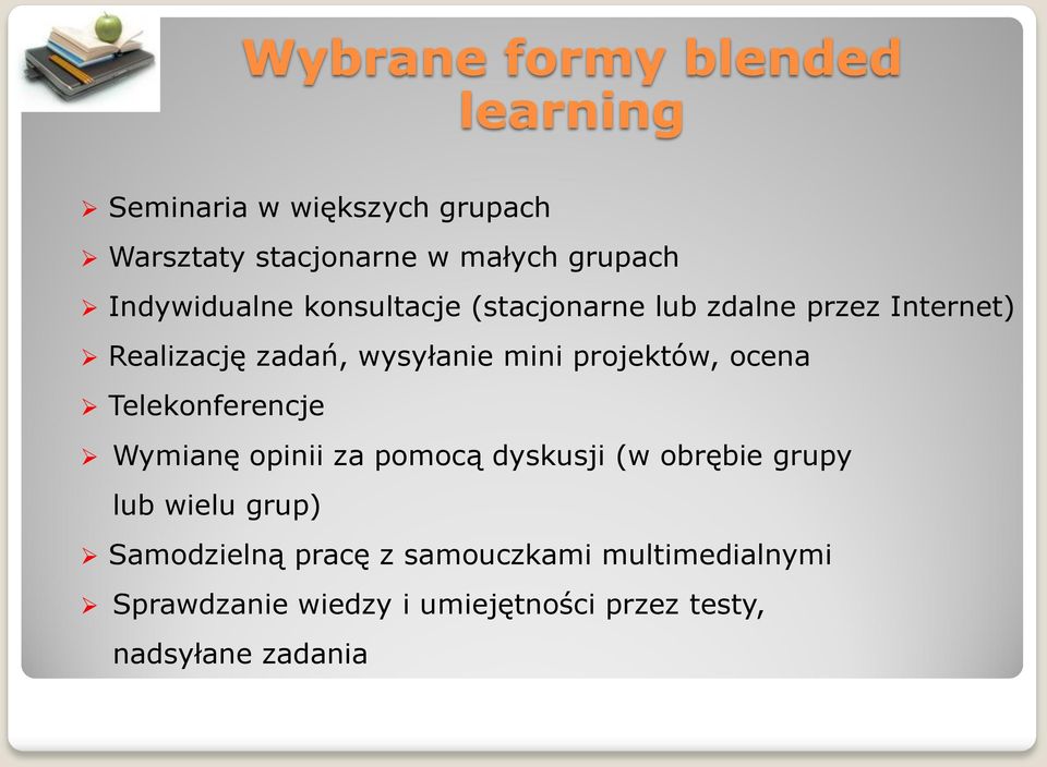 projektów, ocena Telekonferencje Wymianę opinii za pomocą dyskusji (w obrębie grupy lub wielu grup)