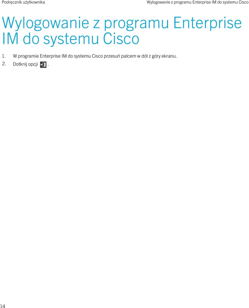 W programie Enterprise IM do systemu Cisco przesuń