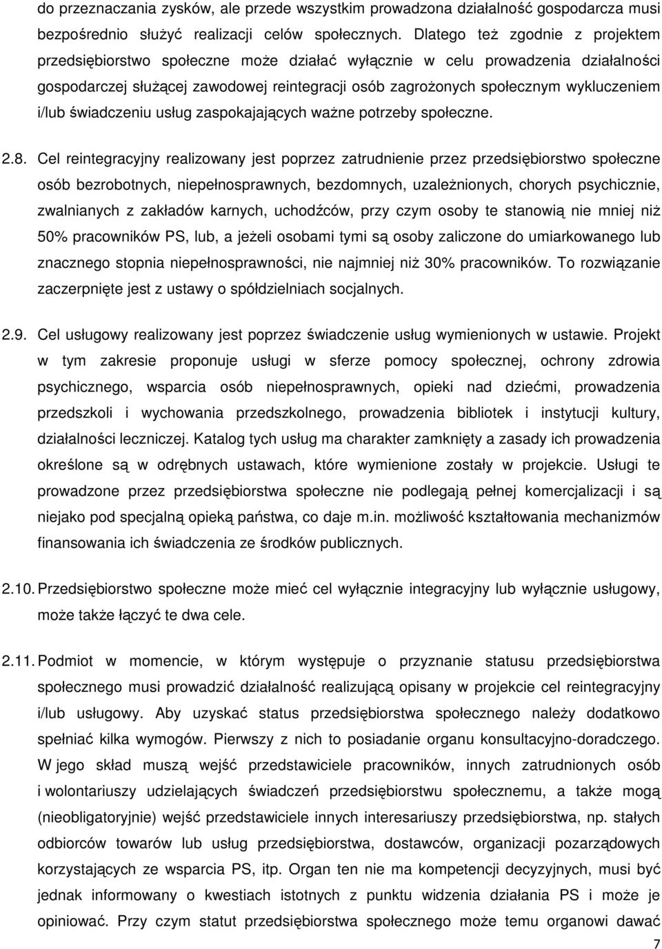i/lub świadczeniu usług zaspokajających ważne potrzeby społeczne. 2.8.