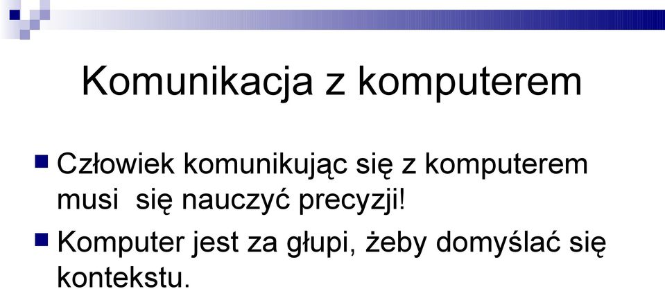 się nauczyć precyzji!