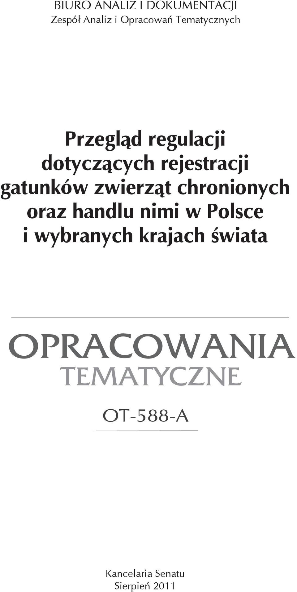 gatunków zwierząt chronionych oraz handlu nimi w Polsce i