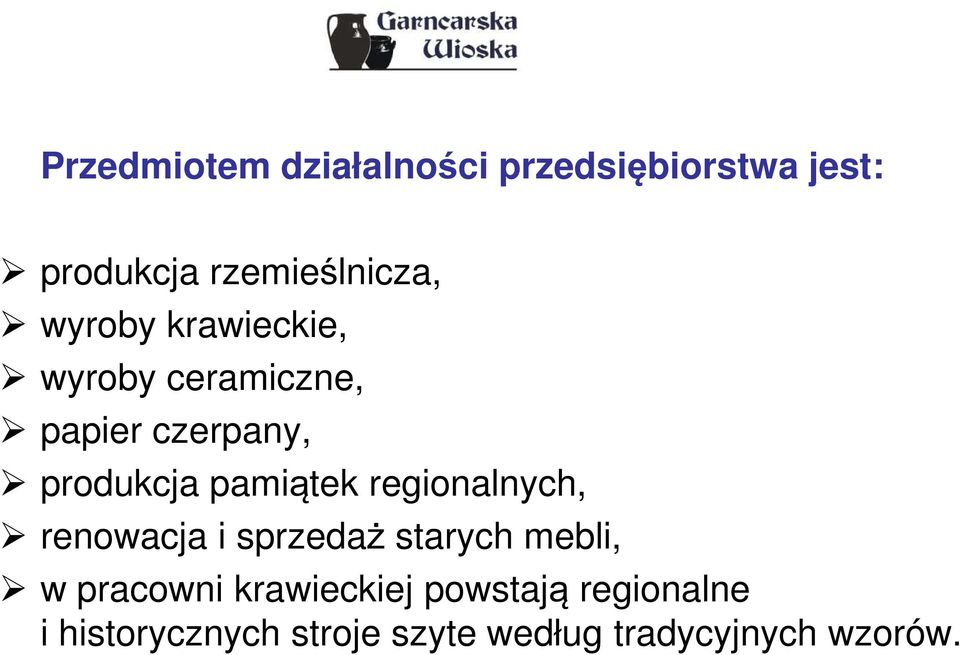 regionalnych, renowacja i sprzedaż starych mebli, w pracowni krawieckiej