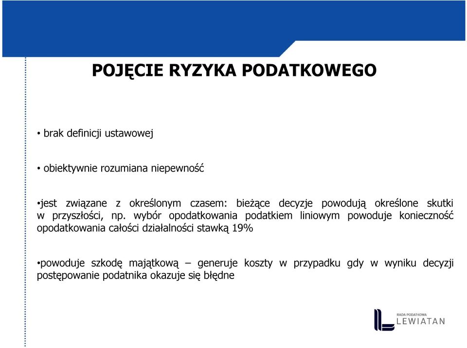 wybór opodatkowania podatkiem liniowym powoduje konieczność opodatkowania całości działalności