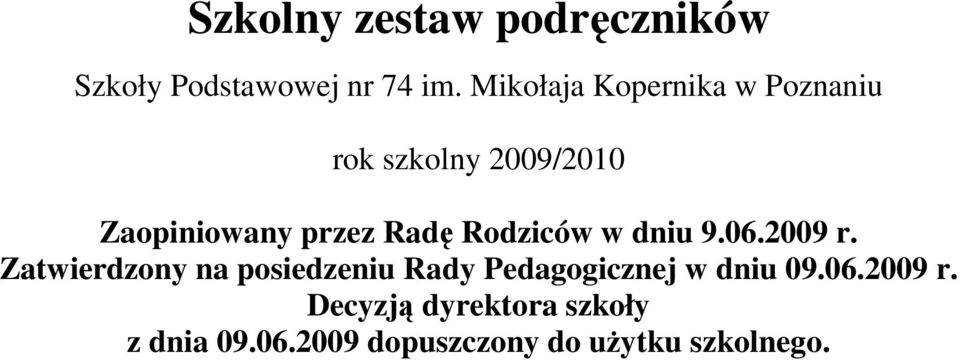 Rodziców w dniu 9.06.2009 r.