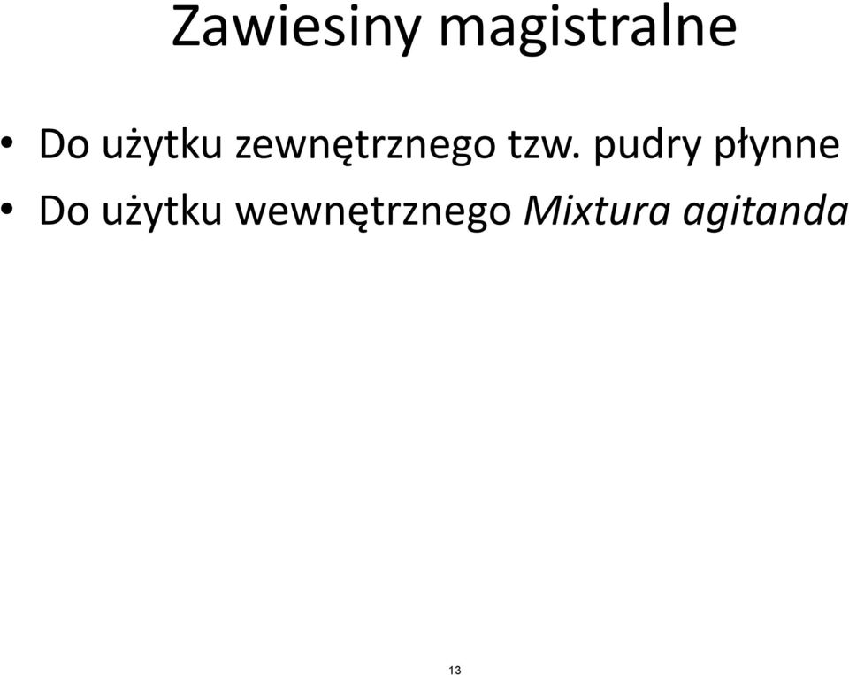 pudry płynne Do użytku