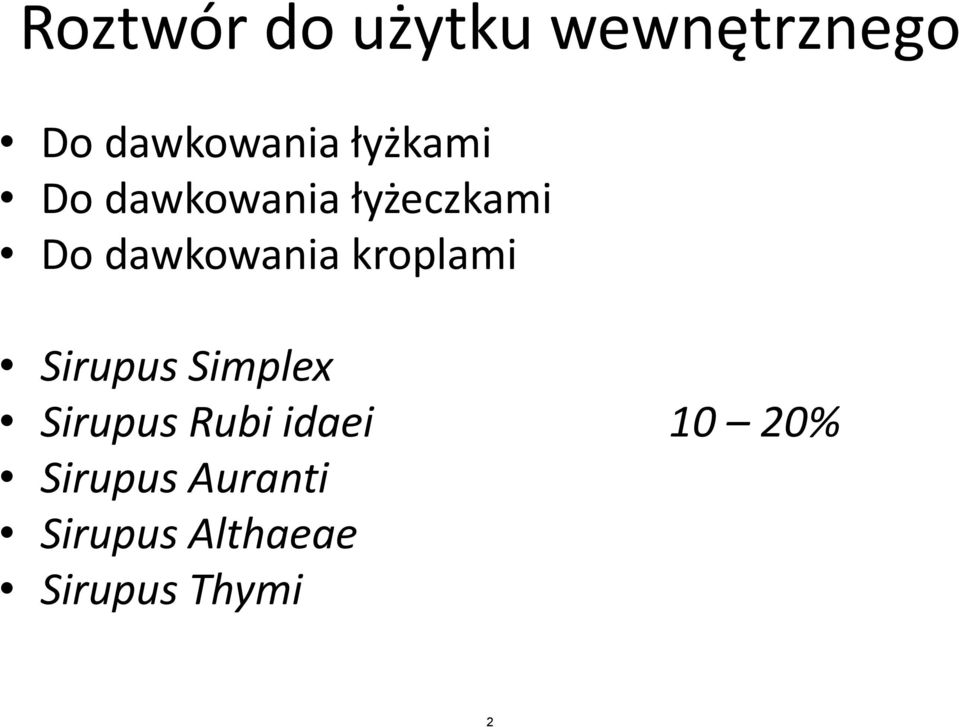 kroplami Sirupus Simplex Sirupus Rubi idaei 10