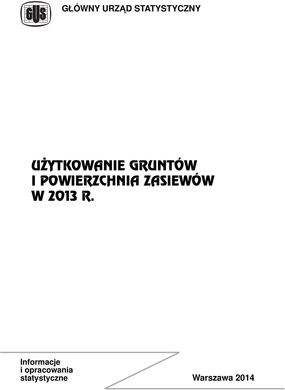 POWIERZCHNIA ZASIEWÓW W 2013 R.