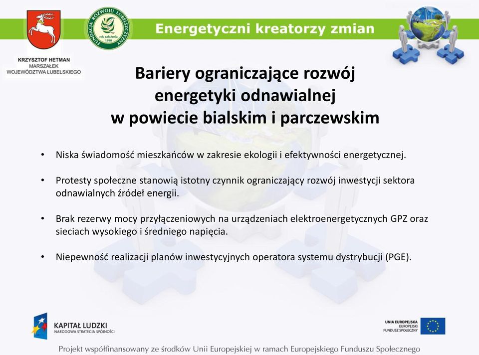 Protesty społeczne stanowią istotny czynnik ograniczający rozwój inwestycji sektora odnawialnych źródeł energii.