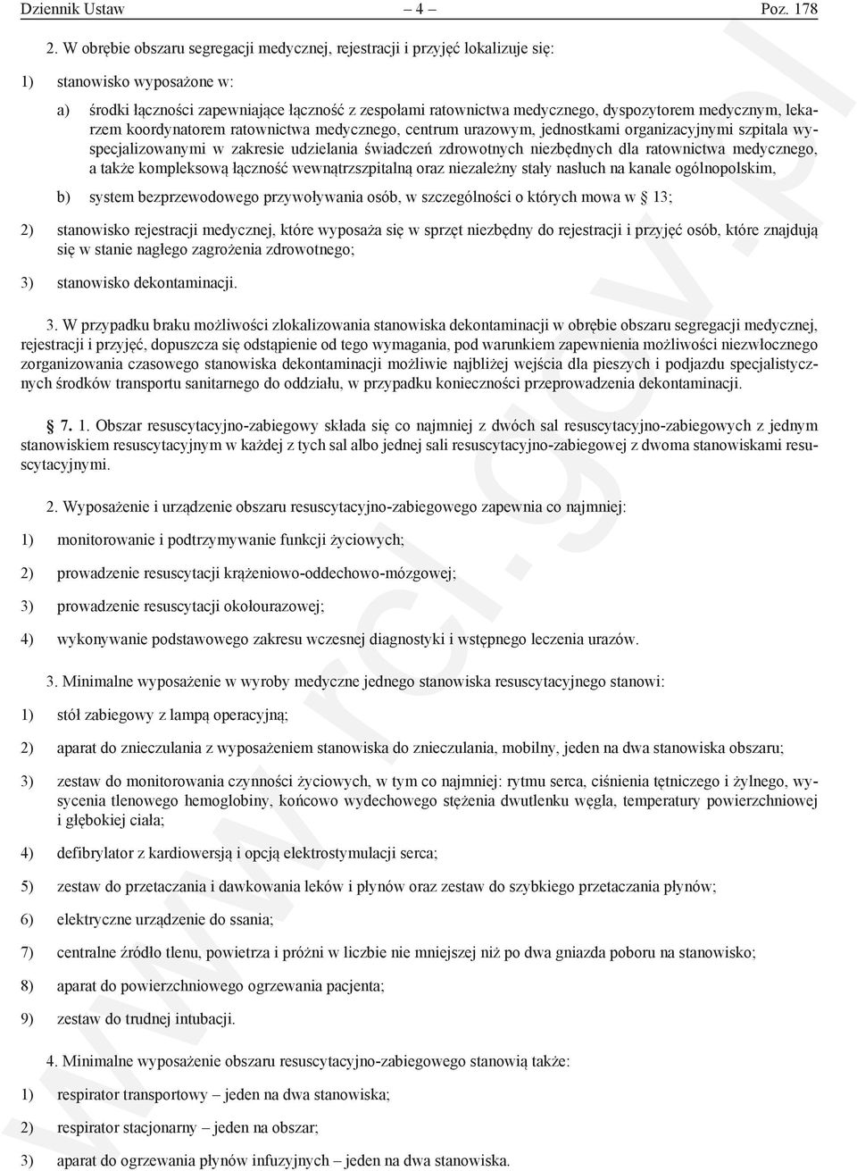 medycznym, lekarzem koordynatorem ratownictwa medycznego, centrum urazowym, jednostkami organizacyjnymi szpitala wyspecjalizowanymi w zakresie udzielania świadczeń zdrowotnych niezbędnych dla