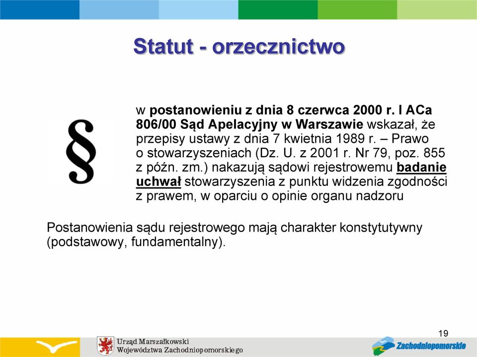 Prawo o stowarzyszeniach (Dz. U. z 2001 r. Nr 79, poz. 855 z późn. zm.