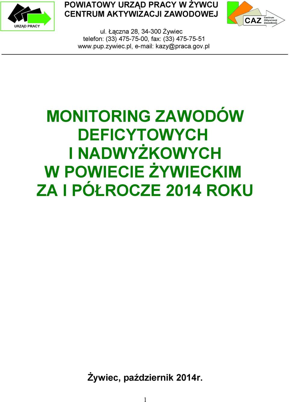 pup.zywiec.pl, e-mail: kazy@praca.gov.