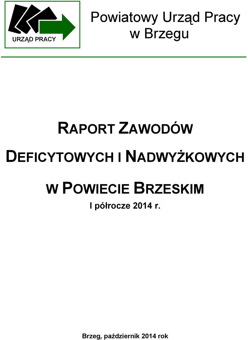 NADWYŻKOWYCH W POWIECIE BRZESKIM I