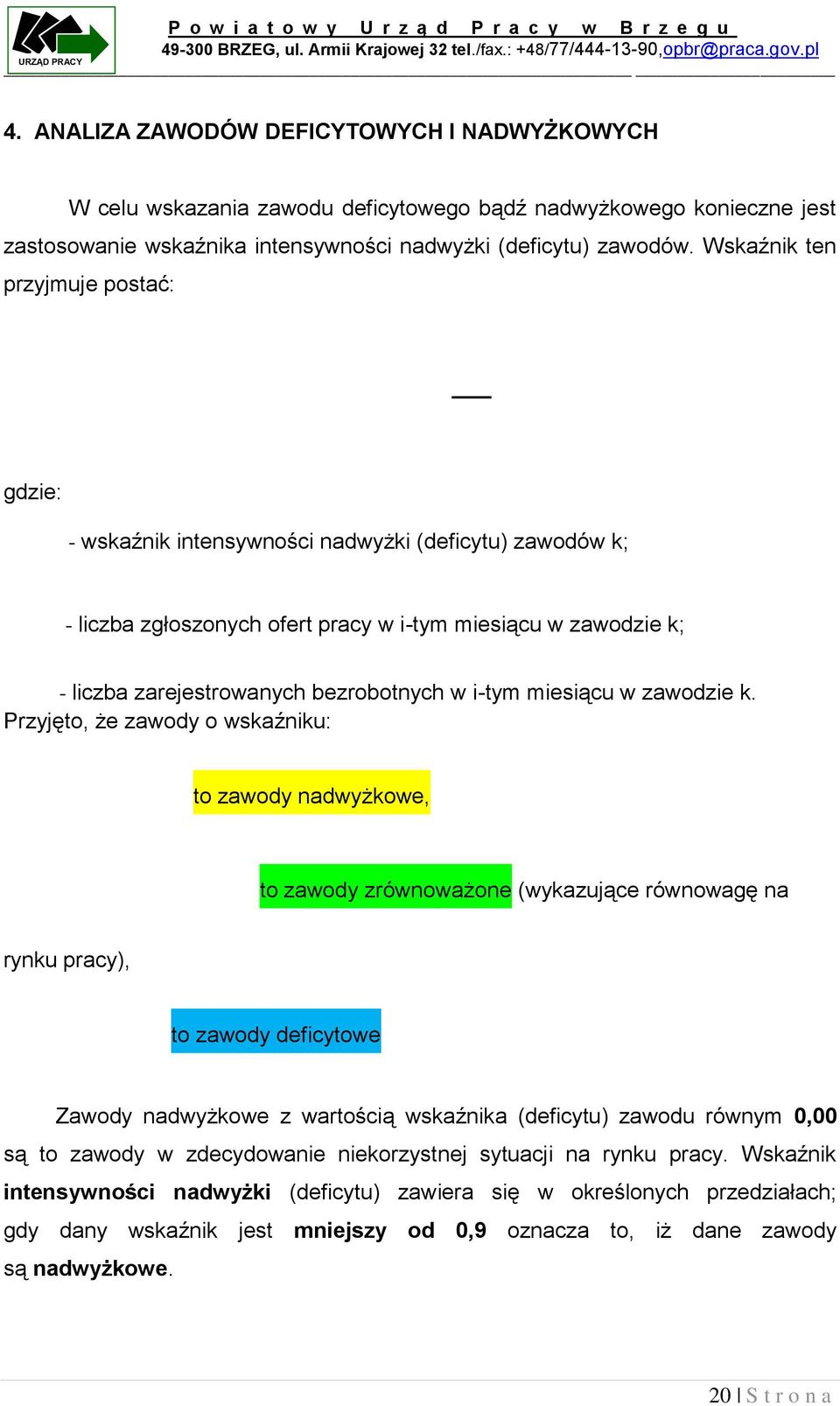 i-tym miesiącu w zawodzie k.