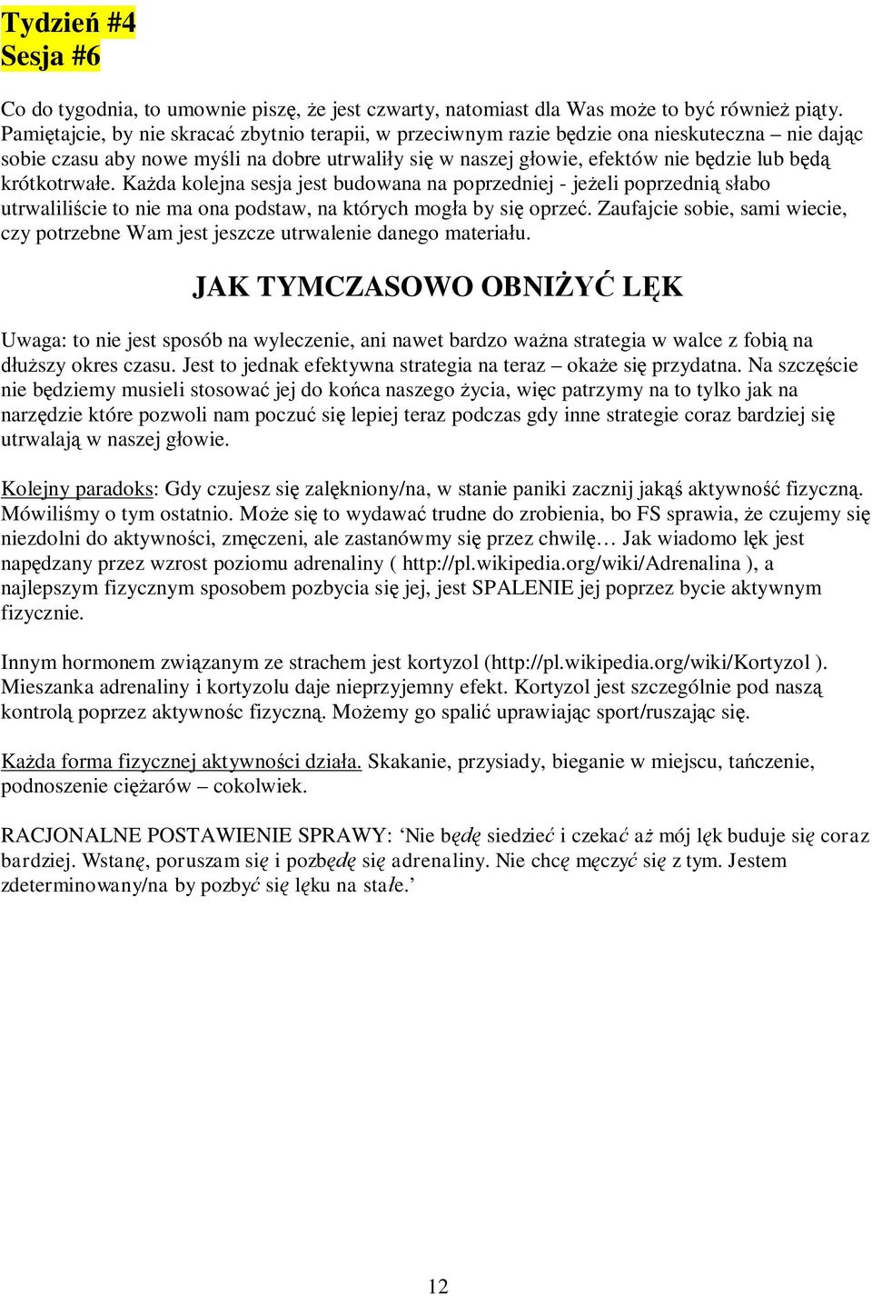 e. Ka da kolejna sesja jest budowana na poprzedniej - je eli poprzedni s abo utrwalili cie to nie ma ona podstaw, na których mog a by si oprze.