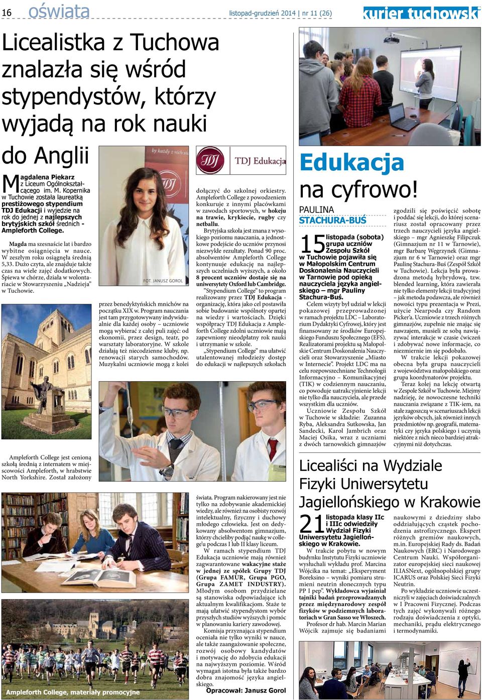 Kopernika w Tuchowie została laureatką prestiżowego stypendium TDJ Edukacji i wyjedzie na rok do jednej z najlepszych brytyjskich szkół średnich - Ampleforth College.