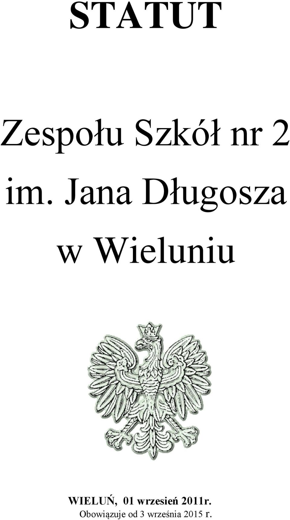 WIELUŃ, 01 wrzesień 2011r.