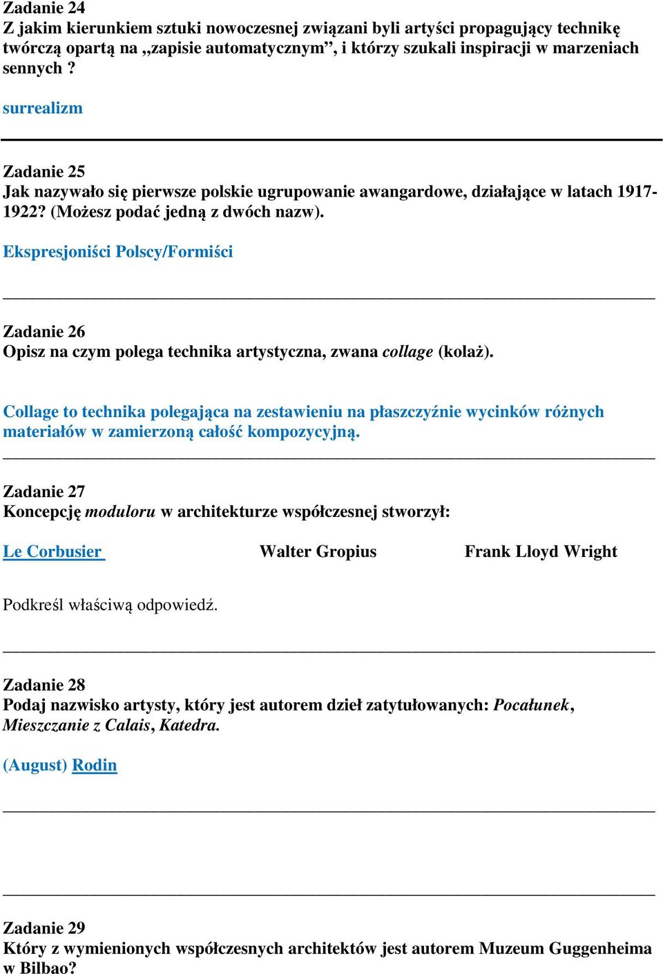 Ekspresjoniści Polscy/Formiści Zadanie 26 Opisz na czym polega technika artystyczna, zwana collage (kolaż).