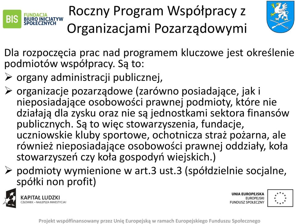 dla zysku oraz nie są jednostkami sektora finansów publicznych.