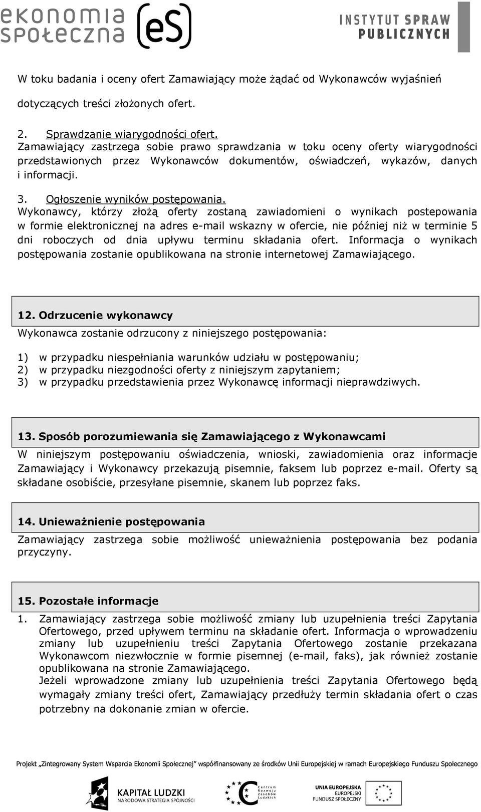 Ogłoszenie wyników postępowania.