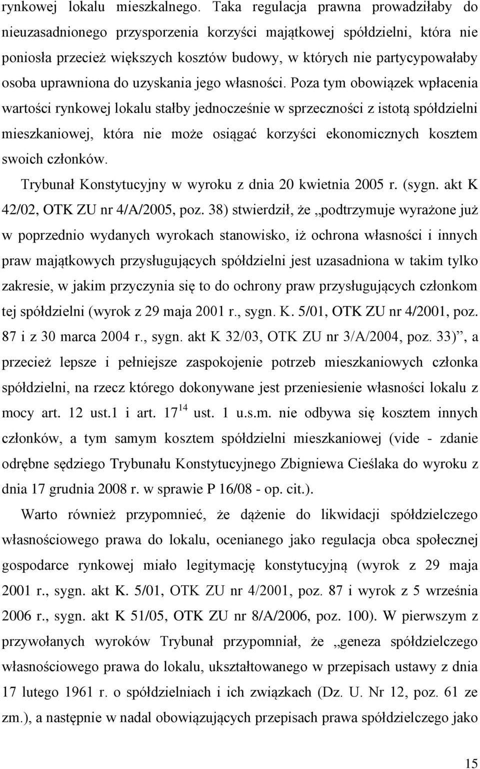 uprawniona do uzyskania jego własności.