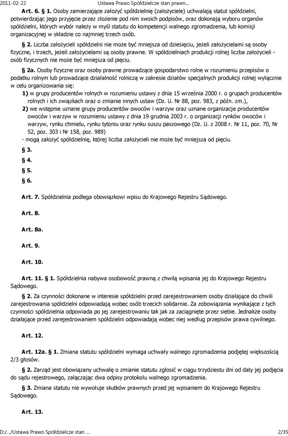 których wybór należy w myśl statutu do kompetencji walnego zgromadzenia, lub komisji organizacyjnej w składzie co najmniej trzech osób. 2.