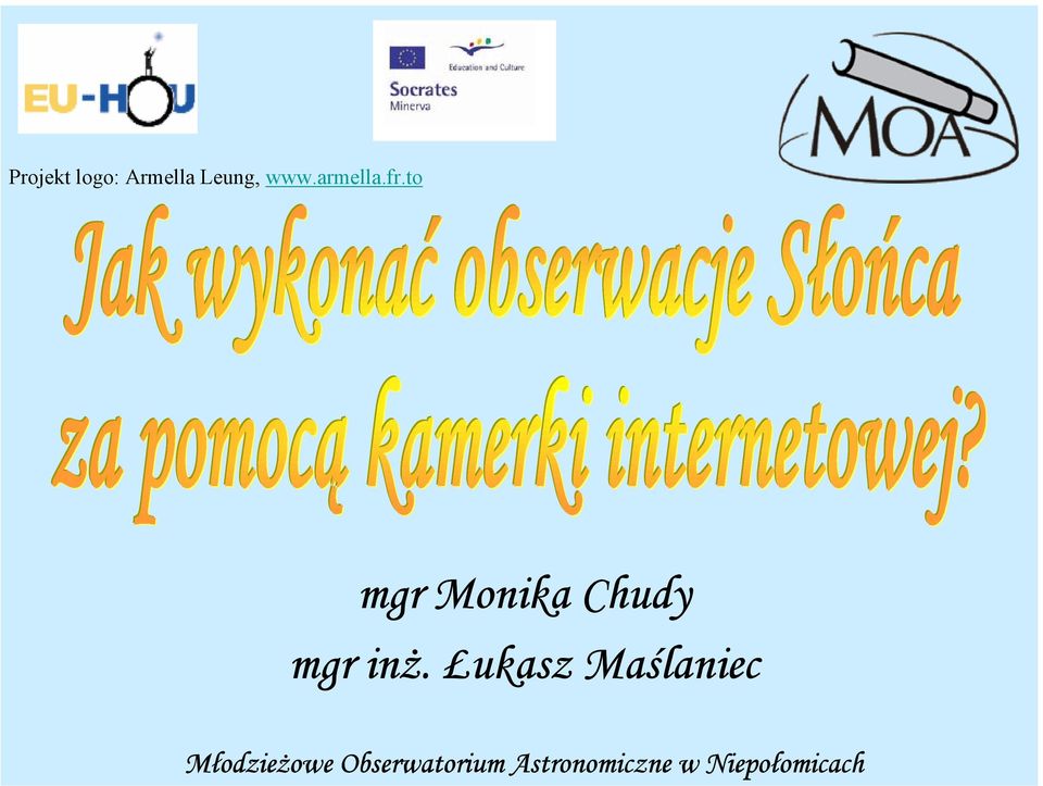 to mgr Monika Chudy mgr inż.