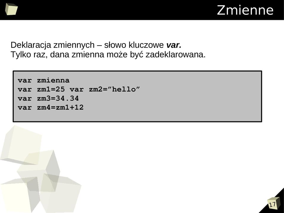Tylko raz, dana zmienna może być