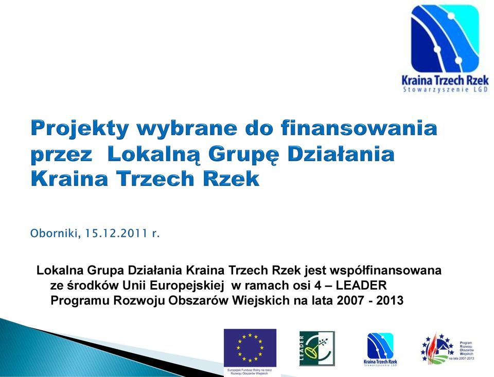 Europejskiej w ramach osi 4 LEADER