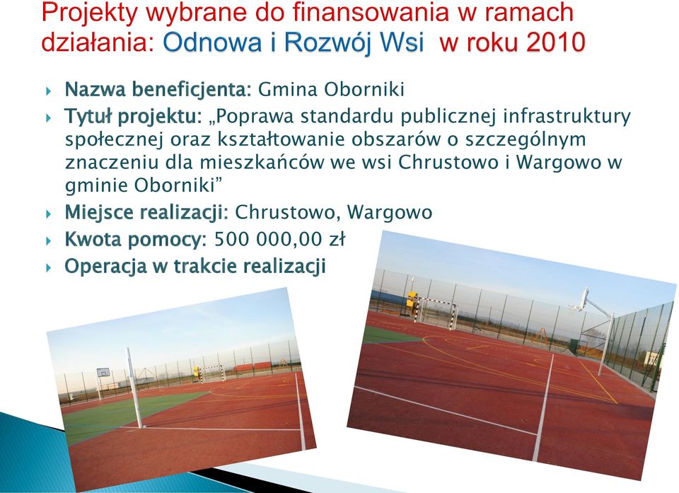 znaczeniu dla mieszkańców we wsi Chrustowo i Wargowo w gminie Oborniki Miejsce
