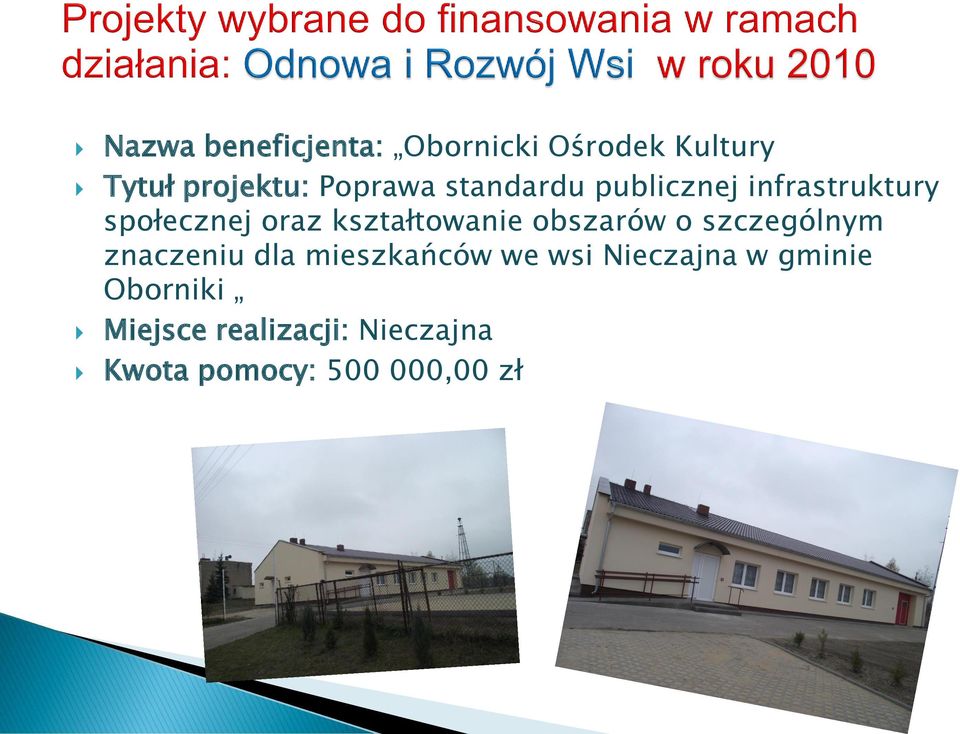 obszarów o szczególnym znaczeniu dla mieszkańców we wsi Nieczajna w