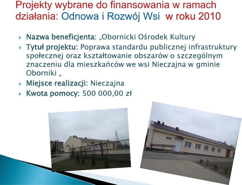 obszarów o szczególnym znaczeniu dla mieszkańców we wsi Nieczajna w