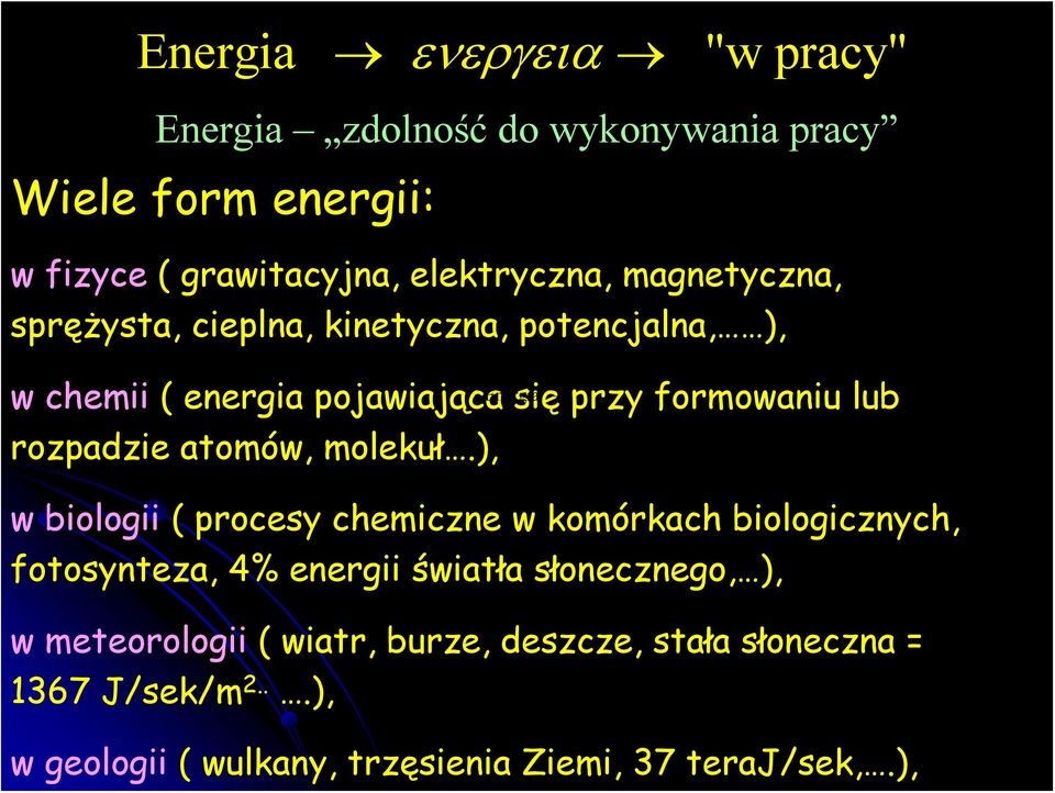 rozpadzie atomów, molekuł.