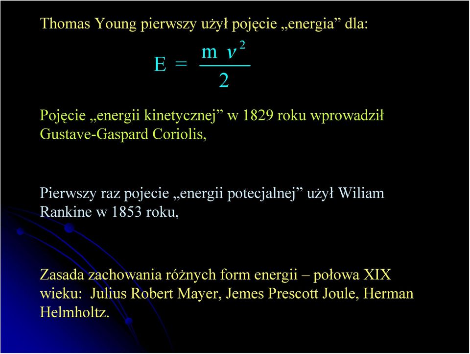 pojecie energii potecjalnej użył Wiliam Rankine w 1853 roku, Zasada zachowania